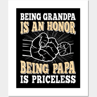 Being Grandpa Is An Honor Being Papa Is Priceless Posters and Art